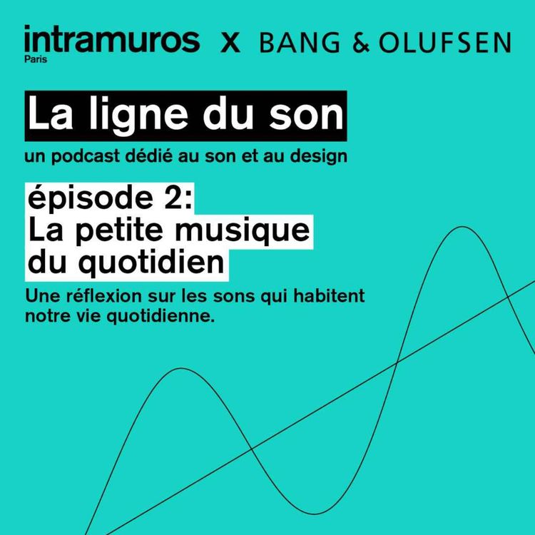 cover art for Épisode 2 : La petite musique du quotidien