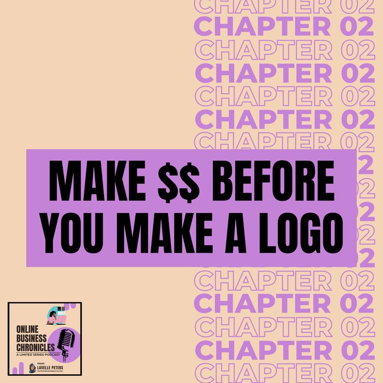 cover art for CHAPTER 02: Make Money Before You Make a Logo