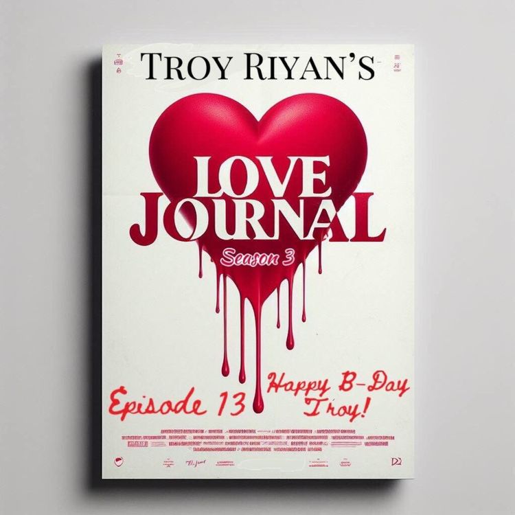 cover art for Episode 13: Happy Birthday Troy!