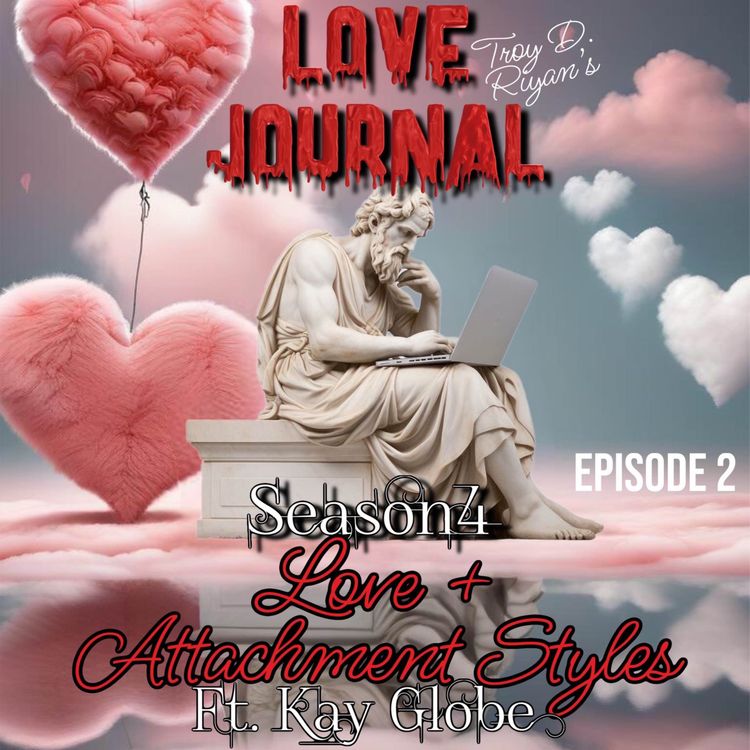 cover art for Episode 2: Love + Attachment Styles