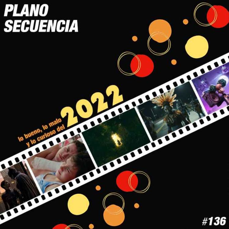 cover art for Lo bueno, lo malo y lo curioso del 2022