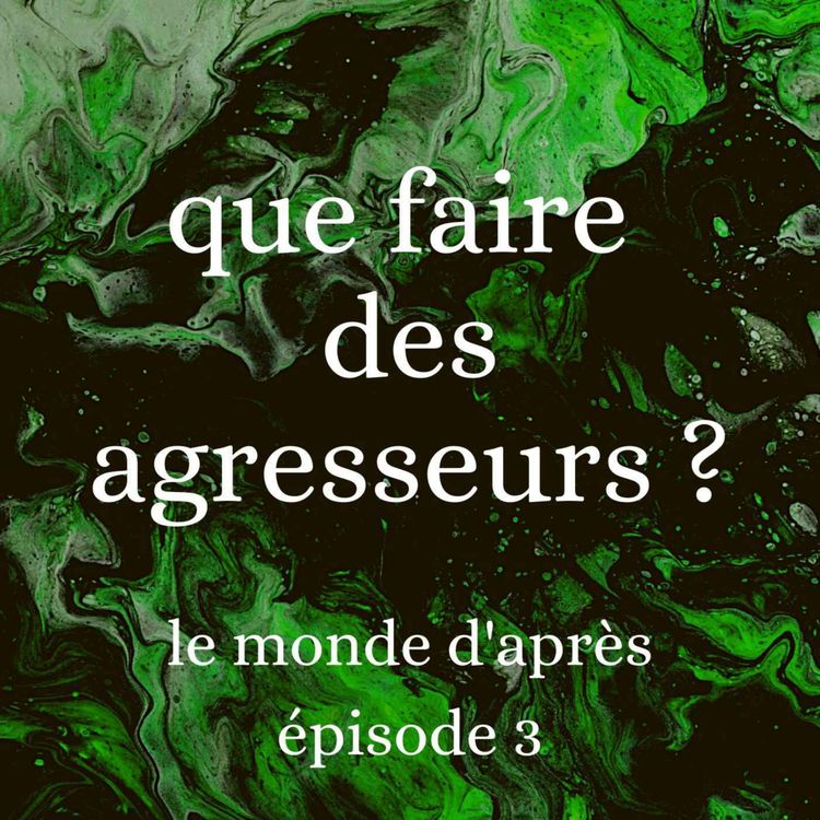 cover art for Que faire des agresseurs ?