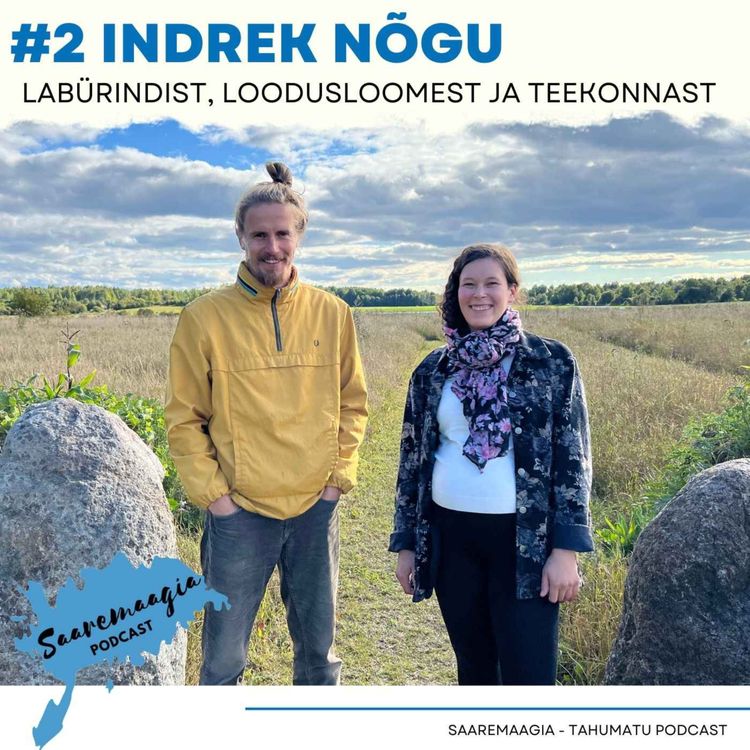 cover art for #2 Indrek Nõgu - Labürindist, loodusloomest ja teekonnast