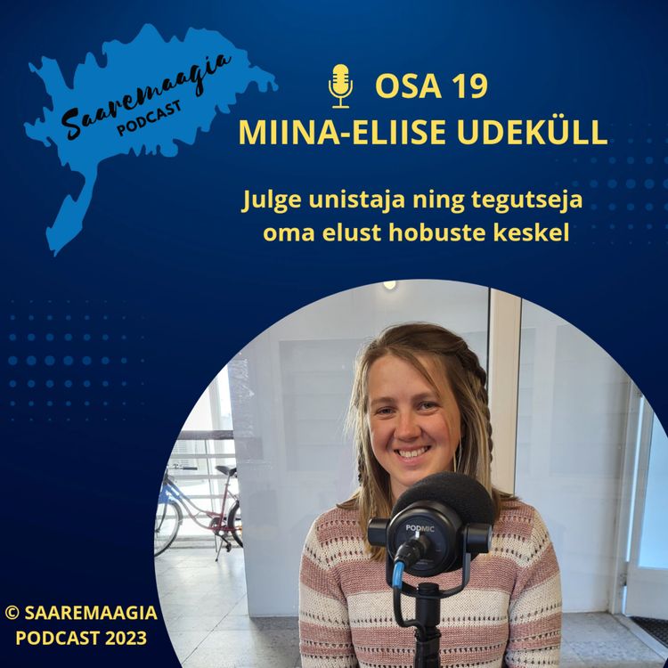 cover art for #19 Miina-Eliise Udeküll - Julge unistaja ning tegutseja oma elust hobuste keskel