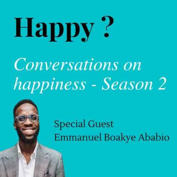 cover art for Happy conversation with Emmanuel Boakye Ababio