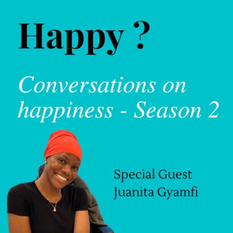 cover art for Happy conversation with Juanita Gyamfi