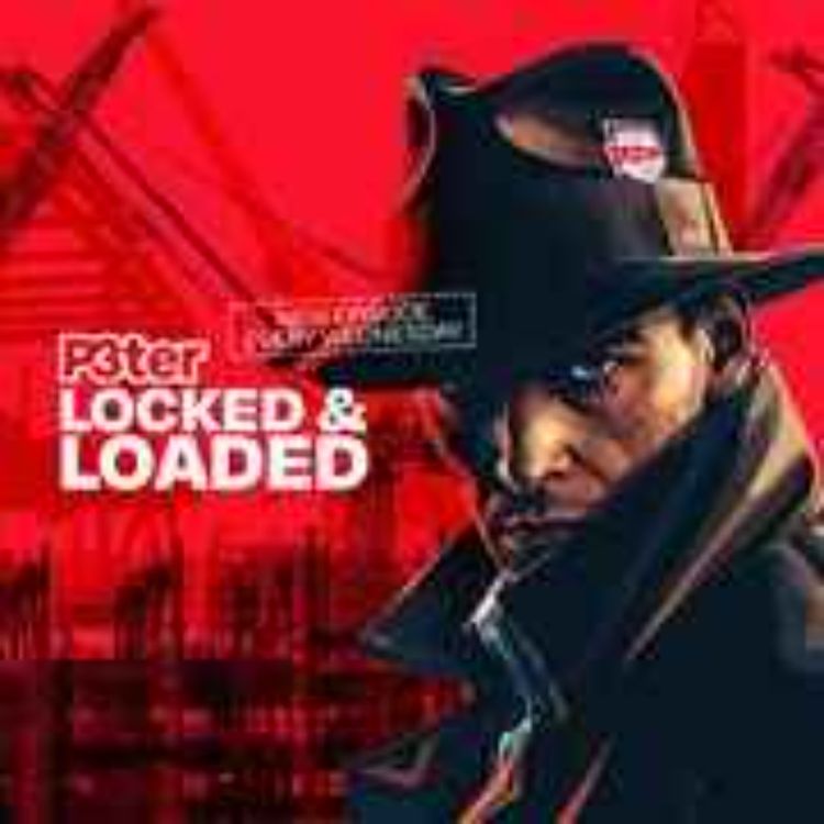 cover art for P3TER Locked and Loaded: Catch up with new opportunities
