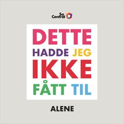 cover art for Dette hadde jeg ikke fått til alene