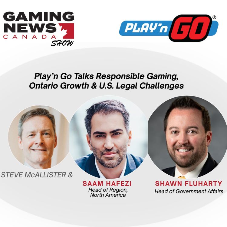 cover art for Play’n Go Talks Responsible Gaming, Ontario Growth & U.S. Legal Challenges