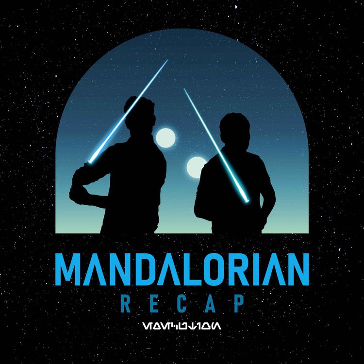 cover art for Mandalorian Recap - Chapter 20: The Foundling
