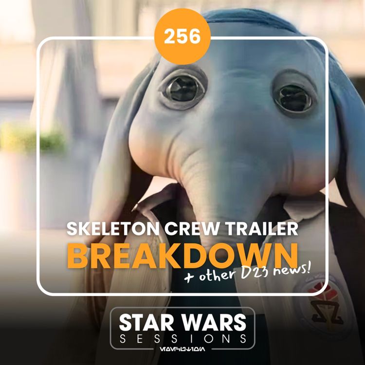 cover art for SKELETON CREW TRAILER BREAKDOWN + Other D23 News... // #256