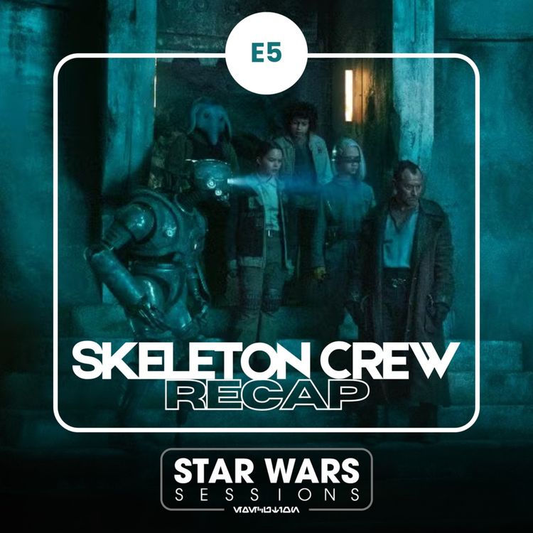 cover art for Skeleton Crew Recap - Episode 5: You Have a Lot to Learn About Pirates