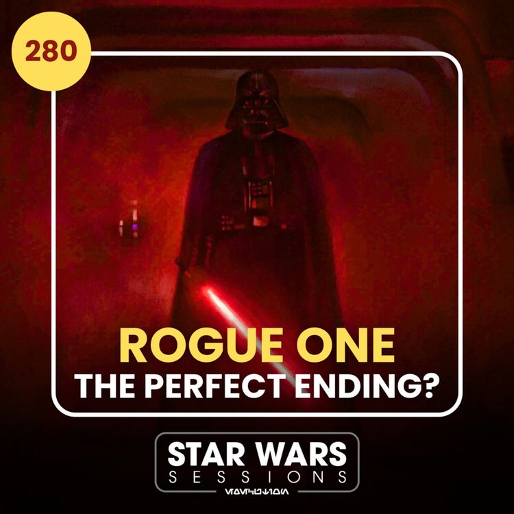 cover art for ROGUE ONE - The Perfect Ending? // #280