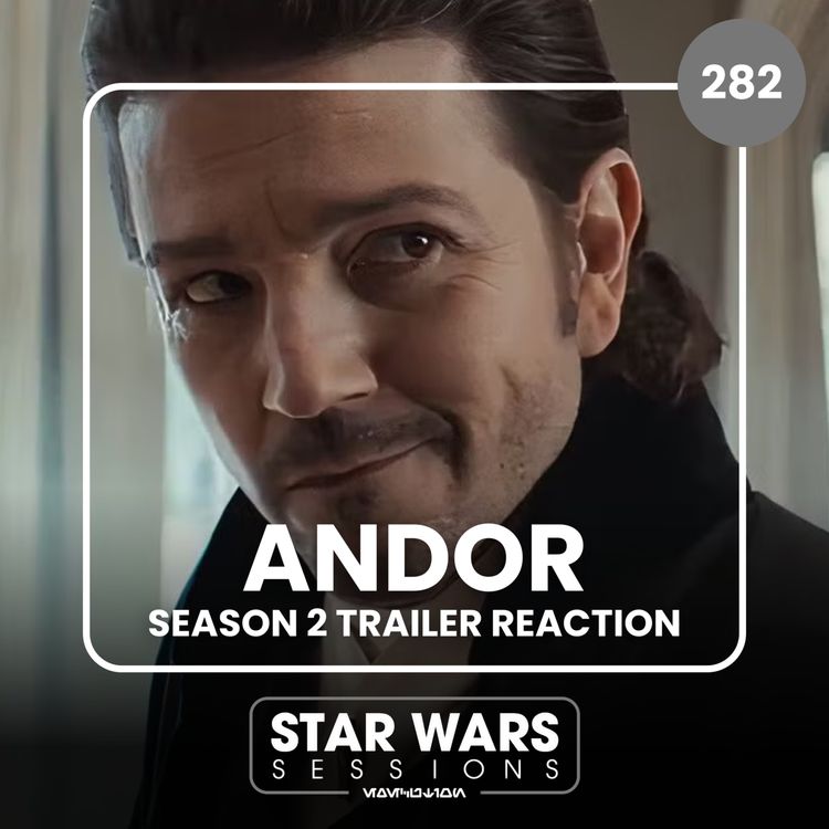 cover art for ANDOR SEASON TWO TRAILER REACTION // #282