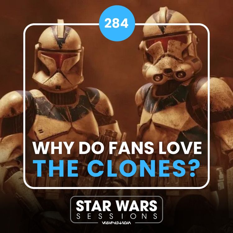 cover art for Why Do Fans LOVE The CLONES? // #284
