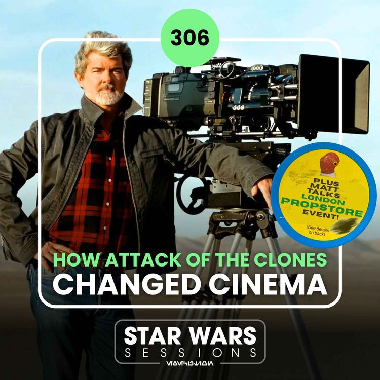 cover art for How Attack of the Clones CHANGED Cinema ft. Alex Jessep // #306