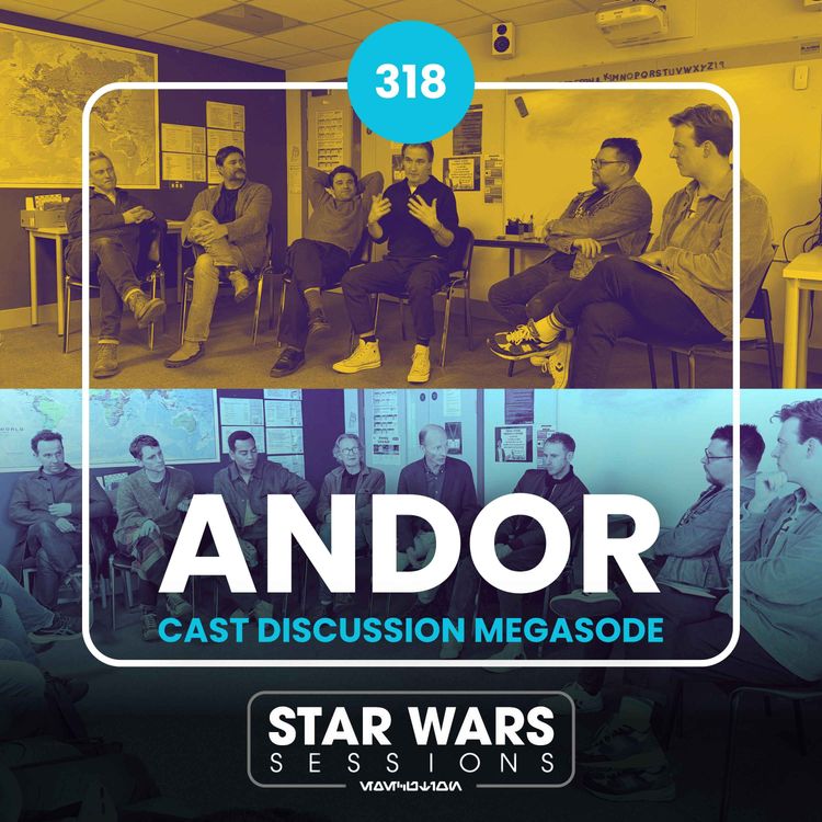 cover art for ANDOR Cast Discussion MEGASODE // #318
