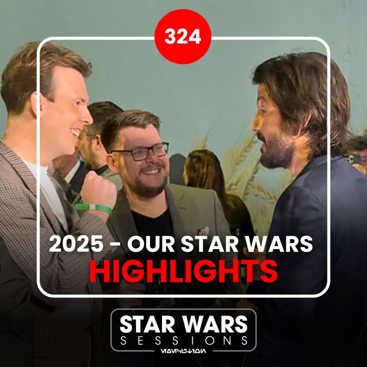 cover art for 2025 - Our STAR WARS Highlights // #324