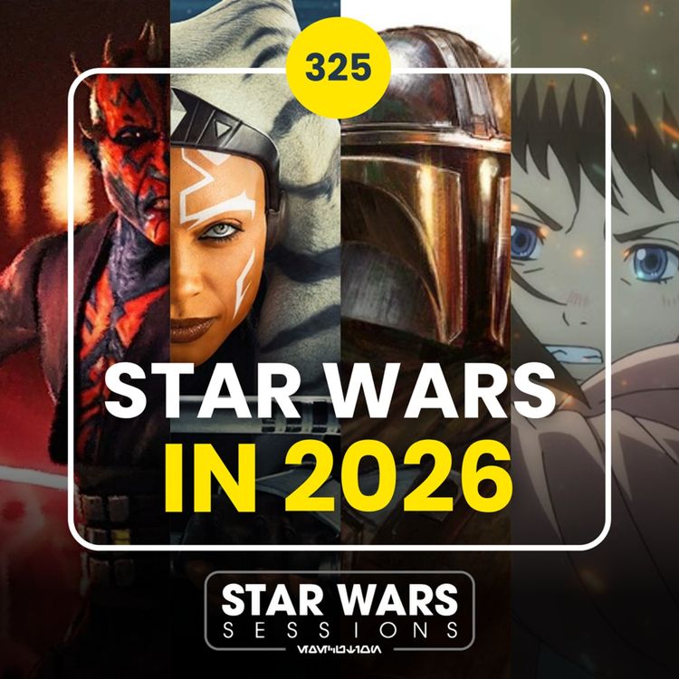 cover art for STAR WARS IN 2026 // #325