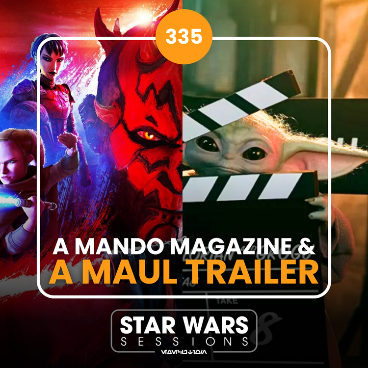 cover art for A MANDO Magazine & A MAUL Trailer // #335