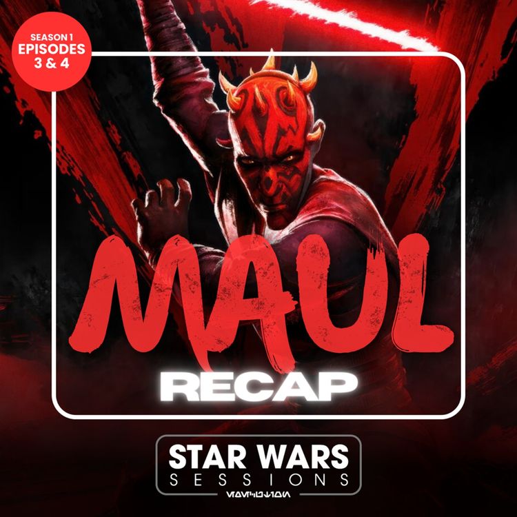 cover art for MAUL: SHADOW LORD Recap - Chapters 3 & 4