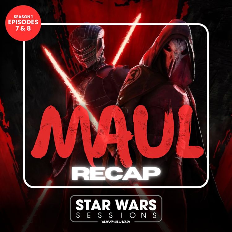 cover art for MAUL: SHADOW LORD Recap - Chapters 7 & 8