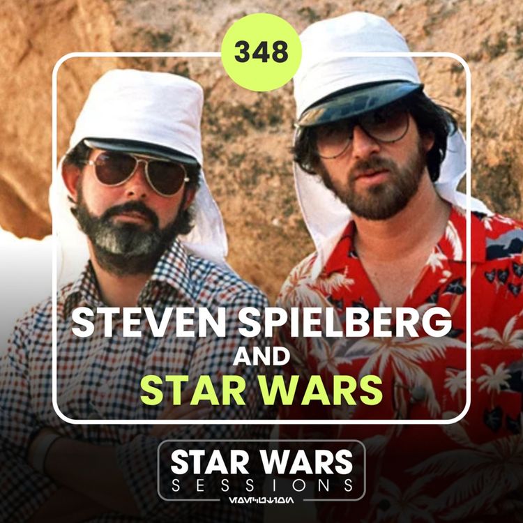 cover art for STEVEN SPIELBERG and STAR WARS // #348