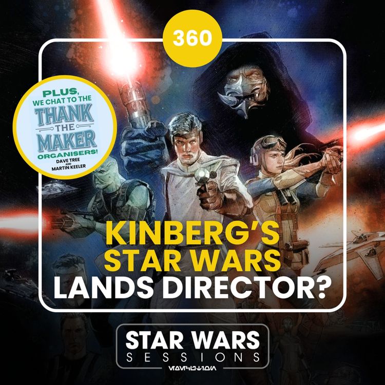 cover art for SIMON KINBERG'S Star Wars Lands DIRECTOR? //#360