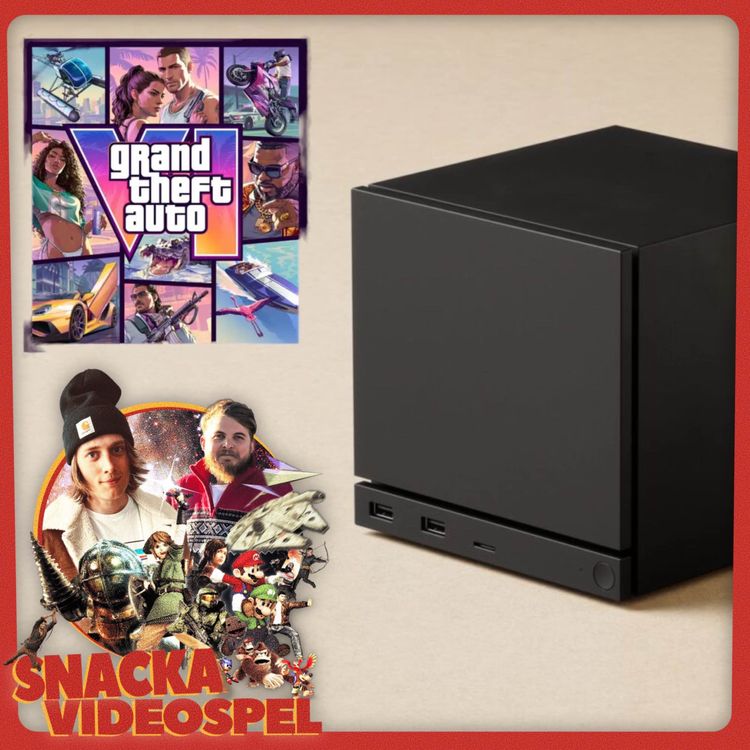 cover art for GTA VI för 1000 spänn? Steam Machine för 15000 spänn!? Och CS-minnen och LAN-nätter 🥰