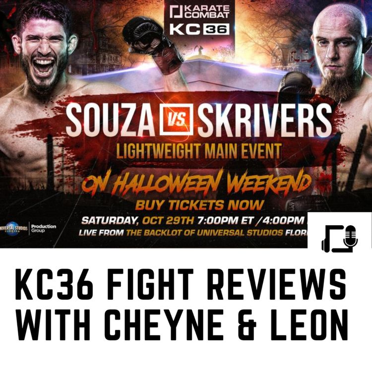 cover art for KC36 Fight Reviews with Cheyne and Leon