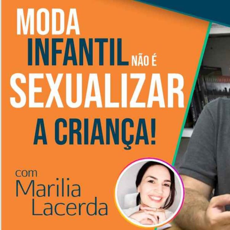 cover art for MODA INFANTIL, Consultoria de imagem e vestir uma CRIANÇA é bobagem? Para mim também era!