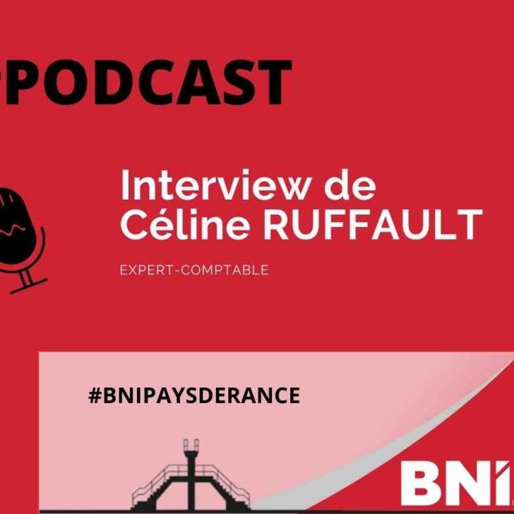 cover art for 🎤 Podcast BNI #paysderance Céline RUFFAULT