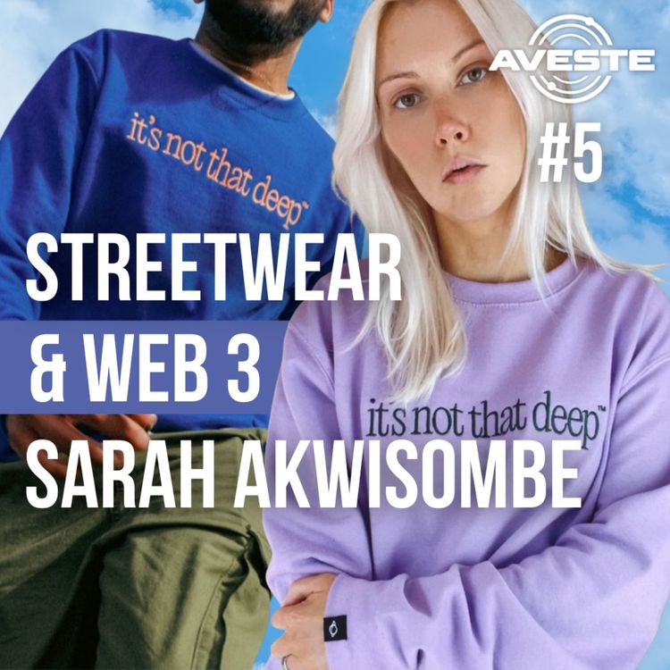cover art for Streetwear & Web 3: Sarah Akwisombe