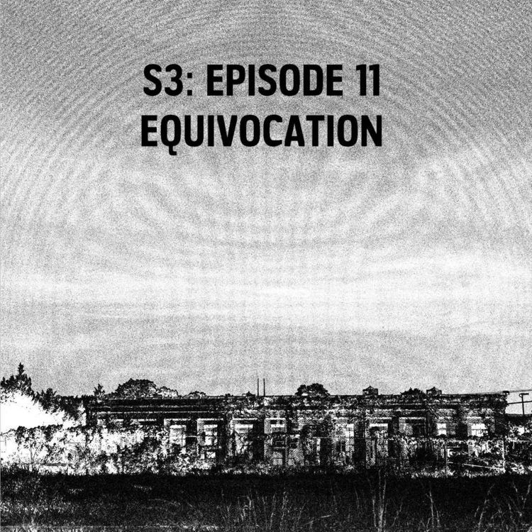 cover art for S3: E11 - Equivocation