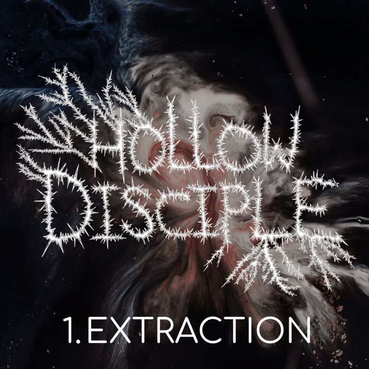 cover art for HOLLOW DISCIPLE - Episode 1 - Extraction