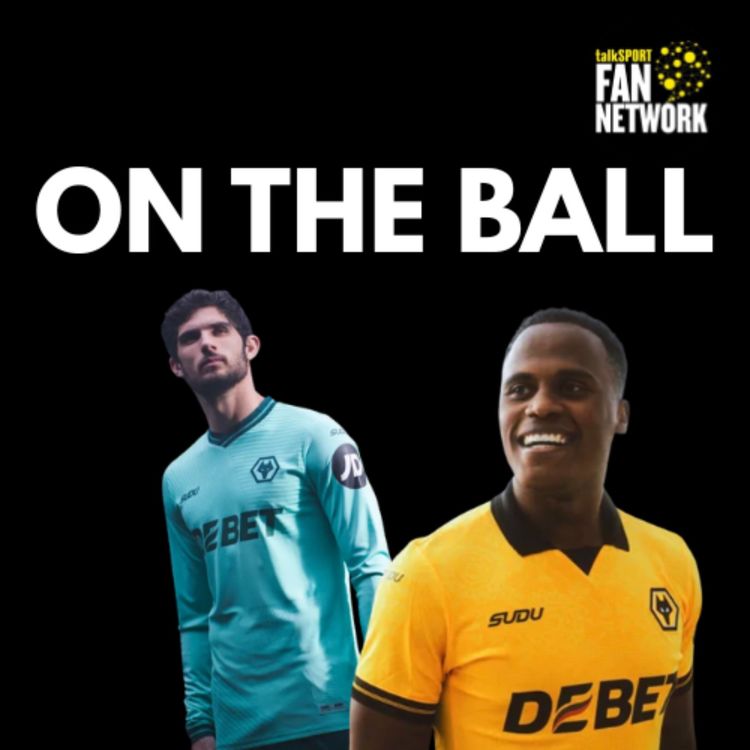 cover art for UNPACKED ๐จ Manny, Louis & Dave discuss the latest Wolves News "ON THE BALL"