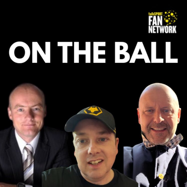 cover art for UNPACKED 🚨 Sutty, Tim Nash & Dave discuss the latest Wolves News "ON THE BALL" 