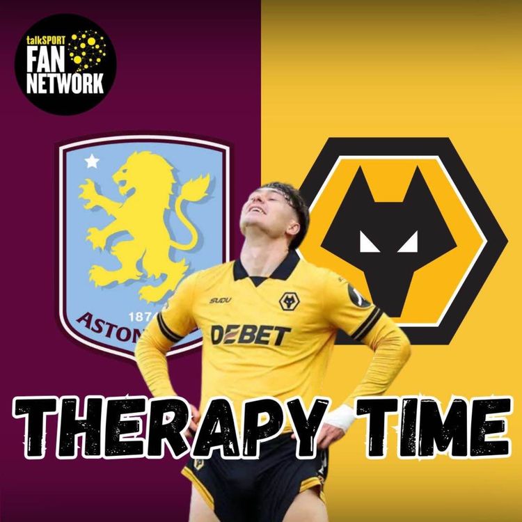 cover art for Villa 1-0 Wolves THERAPY HOUR Fan Phone In Show