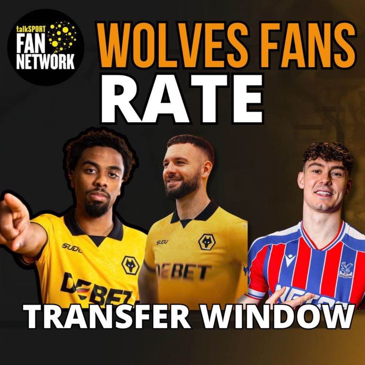 cover art for Wolves Fans RATE ✅❌ Transfer Window