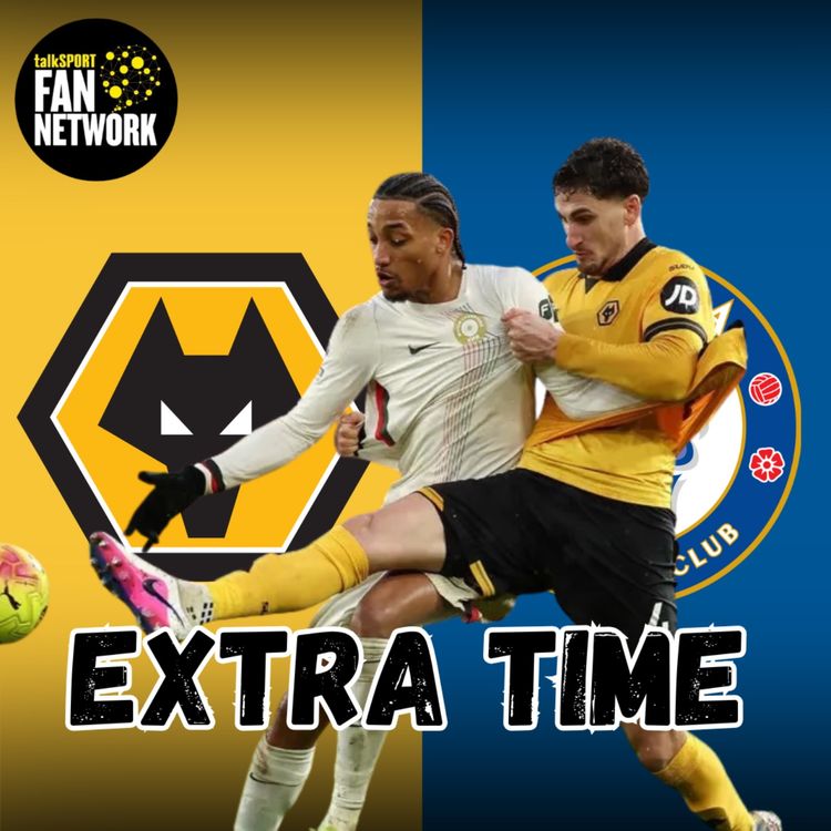 cover art for OWN WORST ENEMY 😫 Wolves 1-3 Chelsea EXTRA TIME Fan Phone In Show