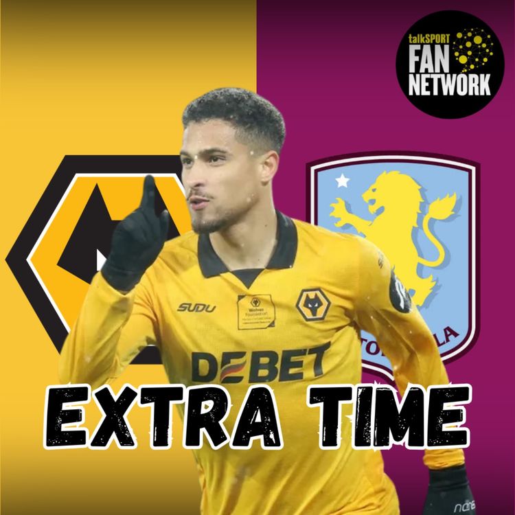cover art for DERBY DELIGHT 😃 Wolves 2-0 Vila EXTRA TIME Fan Phone In Show
