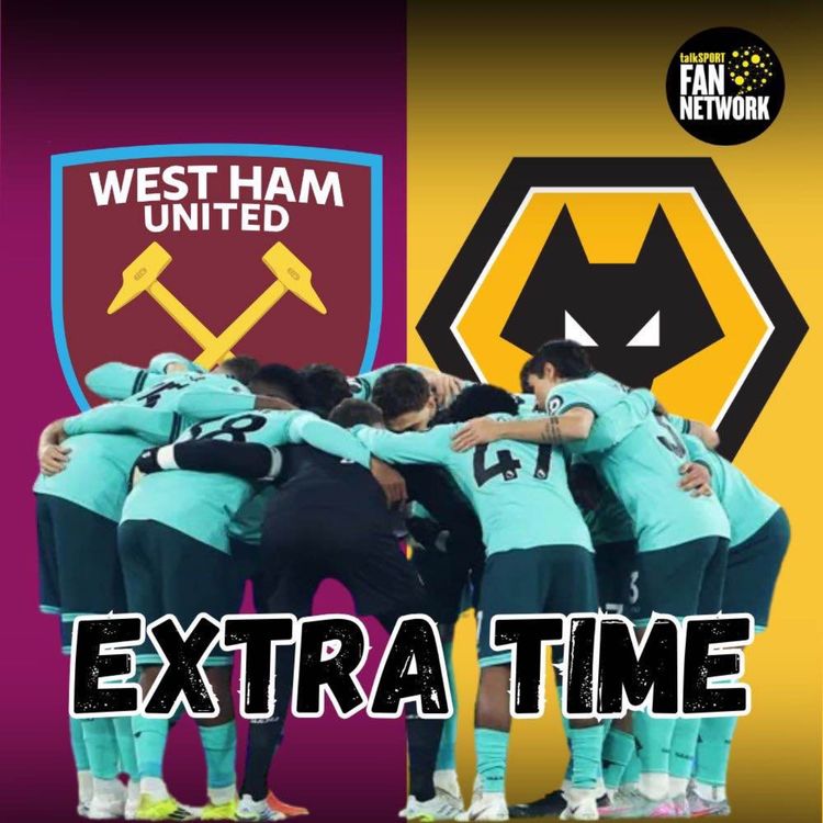 cover art for HAMMERS UNPACKED 😤 West Ham 4-0 Wolves EXTRA TIME Fan Phone In Show 