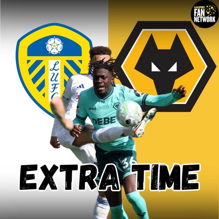 cover art for ELLAND ROAD FALLOUT 😡 Leeds 3-0 Wolves EXTRA TIME Fan Phone In Show