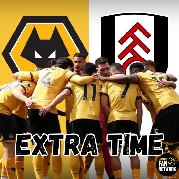 cover art for GETTING THE BAND BACK TOGETHER 🐺 Wolves 1-1 Fulham EXTRA TIME Fan Phone In Show 🎙️ Ep 632