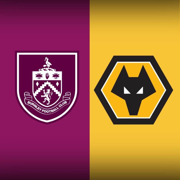 cover art for MATCH PREVIEW; Burnley v Wolves - 19th place playoff!