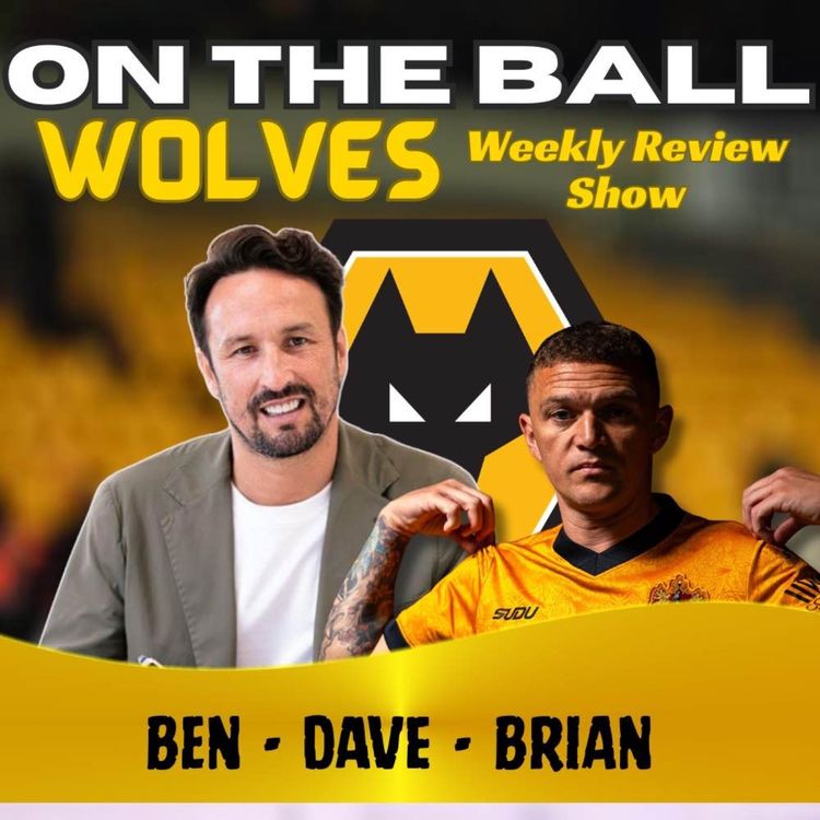 cover art for BROKEN DOWN 🚨 Ben ,Brian & Dave discuss all this weeks Wolves News "ON THE BALL"