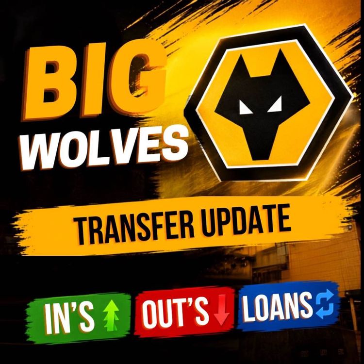 cover art for HUGE ๐ Wolves Transfer Update TODAY