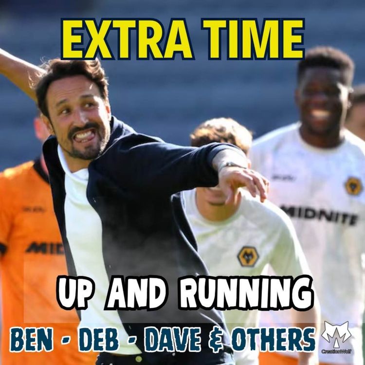 cover art for UP AND RUNNING ๐คฉ Preston 1-3 Wolves EXTRA TIME Fan Phone In Show ๐๏ธ Ep 662