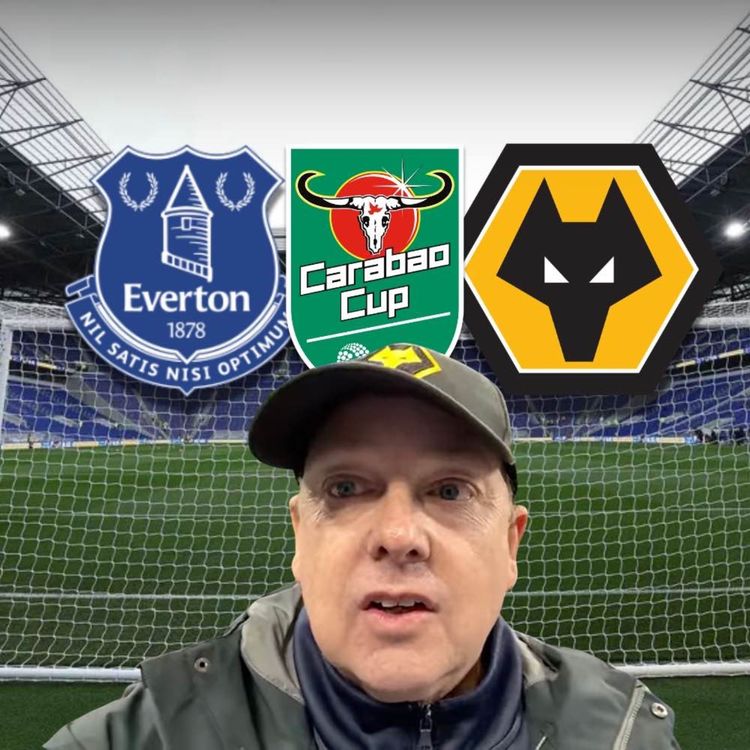 cover art for RAUL OUT of BCD☹️ Everton 1-0 Wolves Instant Fan Reaction | Carabao Cup 3rd Round