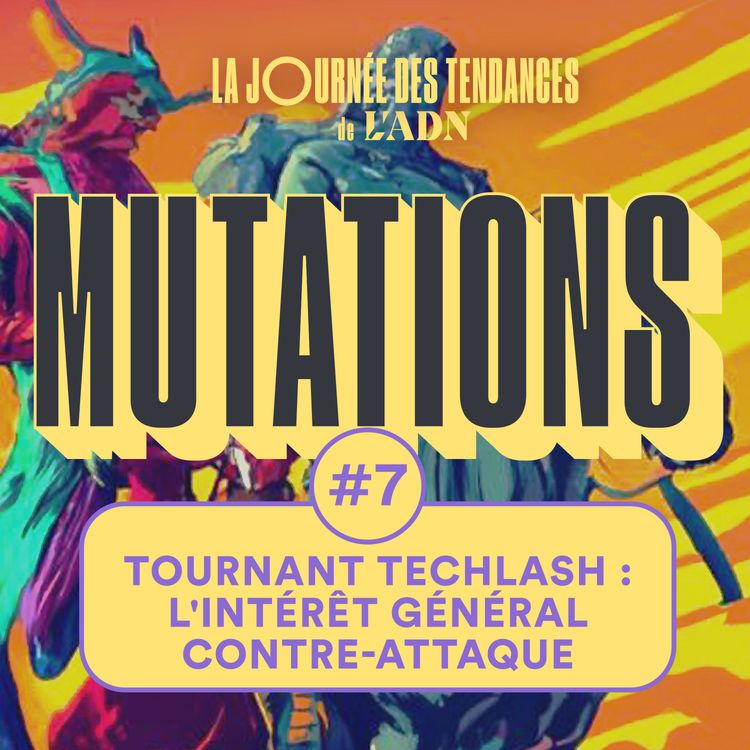 cover art for #7 Tournant techlash : l'intérêt général contre-attaque (Saison 2)